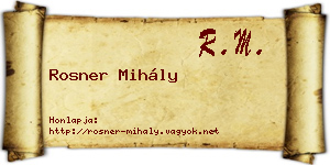 Rosner Mihály névjegykártya